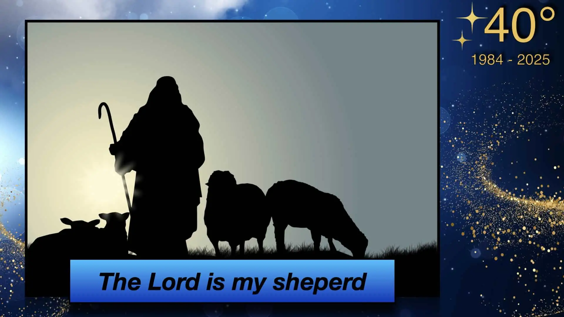 The Lord is my sheperd
